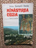 MANASTIREA COZIA - IERI SI AZI de GAMALIIL VAIDA , 1977