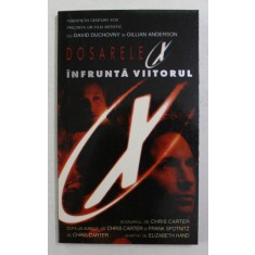 DOSARELE X - INFRUNTA VIITORUL de CHRIS CARTER , 1998