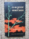 Eu am crescut in vremea surda V. Briusov