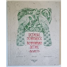 DETALIUL NEOROMANESC de OANA MARINACHE ... BOGDAN GARGARITA , 2020 *EDITIE CARTONATA , *EDITIE BILINGVA