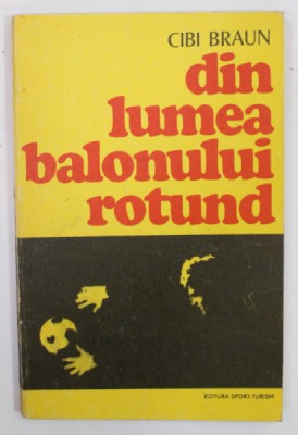 DIN LUMEA BALONULUI ROTUND de CIBI BRAUN , 1976 foto