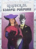 Misterul Esarfei Purpurii - Maurice Leblanc, 1991, Editura Ulise, Carte Politista, Romana, 108 pagini