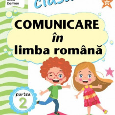 Comunicare in limba romana - Clasa 1 Partea 2 - Caiet (I)