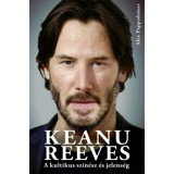 Keanu Reeves - A kultikus sz&iacute;n&eacute;sz &eacute;s jelens&eacute;g - Alex Pappademas