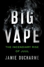Big Vape: The Incendiary Rise of Juul foto