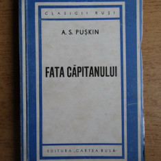 A. S. Puskin - Fata capitanului (1946, usor uzata)