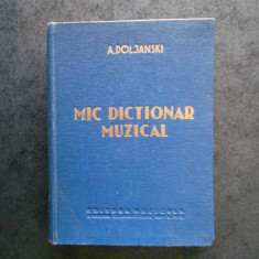 A. DOLJANSKI - MIC DICTIONAR MUZICAL (1960, editie cartonata)