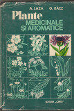 A. LAZA, G. RACZ - PLANTE MEDICINALE SI AROMATICE ( 1975 )