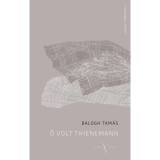 Ő volt Thienemann - Balogh Tam&aacute;s