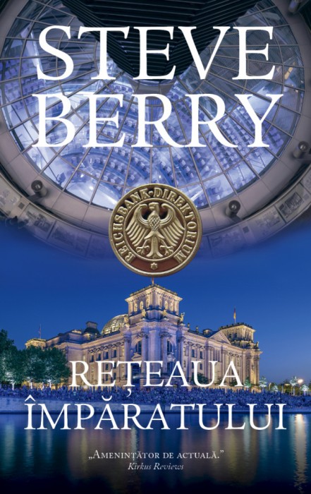 Reteaua Imparatului , Steve Berry - Editura RAO Books