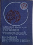 Testarea tehnologica, fizico-chimica si microbiologica a vinurilor &ndash; Vasile Doholici, Georgeta Septilici