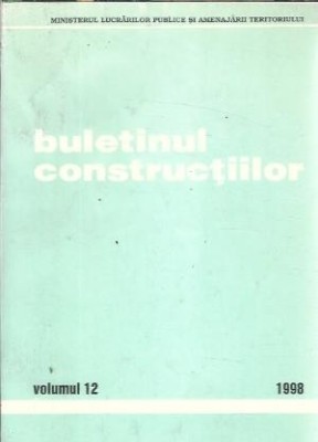 Buletinul constructiilor, volumul 12 1998 C foto