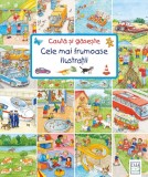 Cauta si gaseste - Cele mai frumoase ilustratii, Barbara Jelenkovich, Stefan Seidel, Ursula Weller, Editura Casa