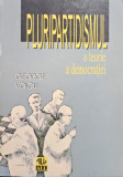 George Voicu - Pluripartidismul: o teorie a democratiei (1998)