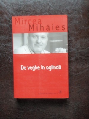 DE VEGHE IN OGLINDA - MIRCEA MIHAIES