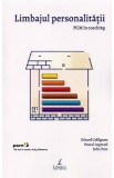 Limbajul personalitatii. PCM in coaching - Gerard Collignon, Pascal Legrand, John Parr