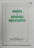 ROMANIA SI INTEGRAREA EURO - ATLANTICA , 2004