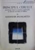 Alexander Baumgarten - Principiul Cerului (Filosofia secolului al XIII-lea) RARA