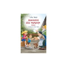 Amintiri din vacante - Lidia Batali