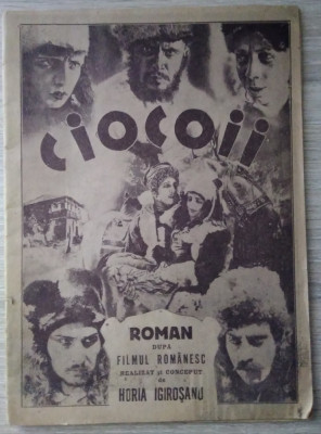 CIOCOII - roman după filmul rom&amp;acirc;nesc,cu autograf+pliant +afiș+partitură - 1931 foto