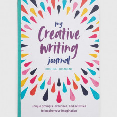 Ryland, Peters & Small Ltd carte My Creative Writing Journal, Kristine Pidkameny