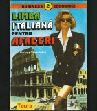 LIMBA ITALIANĂ PENTRU AFACERI - MARIANA SĂNDULESCU - EDITURA TEORA BUSINESS / ECONOMIE - CURS / MANUAL / GHID