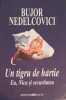 Un Tigru de Hartie - Bujor Nedelcovici - Allfa 2003 - Roman - Editie Paperback