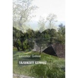 T&aacute;jsebzett sz&iacute;nh&aacute;z - Lanczkor G&aacute;bor