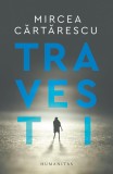 Travesti &ndash; Mircea Cartarescu