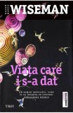 Viata care i s-a dat - Trei