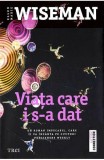 Viata care i s-a dat