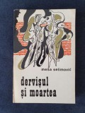 Dervisul si Moartea &ndash; Mesa Selimovic, Polirom