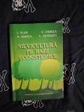 C. Chirita/I. Vlad/N. Donita/L. Petrescu - Silvicultura pe baze ecosistemice