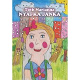 Nyafka Janka - T&oacute;th Marianna