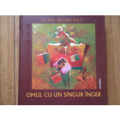 Omul Cu Un Singur Inger - Doru Maximovici ,305583