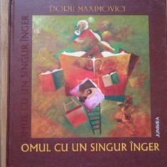 Omul Cu Un Singur Inger - Doru Maximovici ,305583