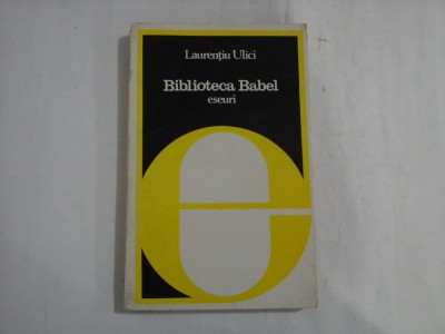 BIBLIOTECA BABEL - LAURENTIU ULICI foto