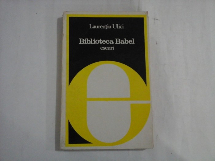 BIBLIOTECA BABEL - LAURENTIU ULICI
