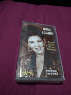 CASETA AUDIO IRINA LOGHIN -DU-MA,DU-MA IN TARA DOINELOR RARA!!ORIGINALA EUROSTAR foto