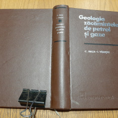 GEOLOGIA ZACAMINTELOR DE PETROL SI GAZE - Constantin Beca -1968, 638 p.