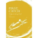 First, Catch
