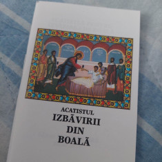 Carte(BROSURA)religioasa,ACATISTUL IZBAVIREA DE BOALA,DOCTORUL SUFLETE,GALACTION