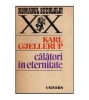 Karl Gjellerup - Calatori in eternitate - 114534