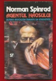 Norman Spinrad, &quot;Agentul haosului&quot; Nemira 1993