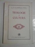 TEOLOGIE SI CULTURA - PR. PROF. DR. DUMITRU GH. POPESCU