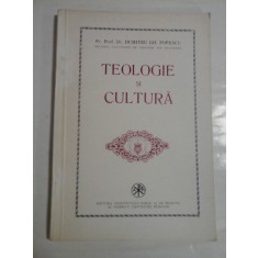 TEOLOGIE SI CULTURA - PR. PROF. DR. DUMITRU GH. POPESCU