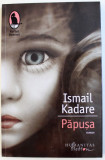 PAPUSA de ISMAIL KADARE , 2018