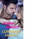 Un barbat indragostit - Lorraine Heath, Graal Soft