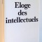 ELOGE DES INTELLECTUELS par BERNARD-HENRI LEVY , 1987