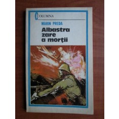 Marin Preda - Albastra zare a mortii